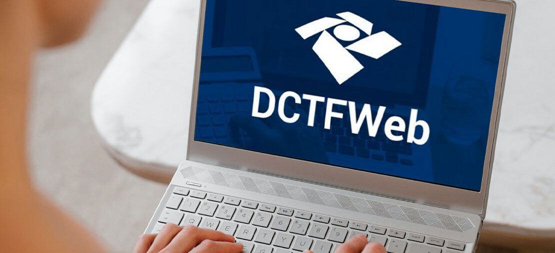  DCTFWeb – Mudanças afetam optantes pelo Simples Nacional